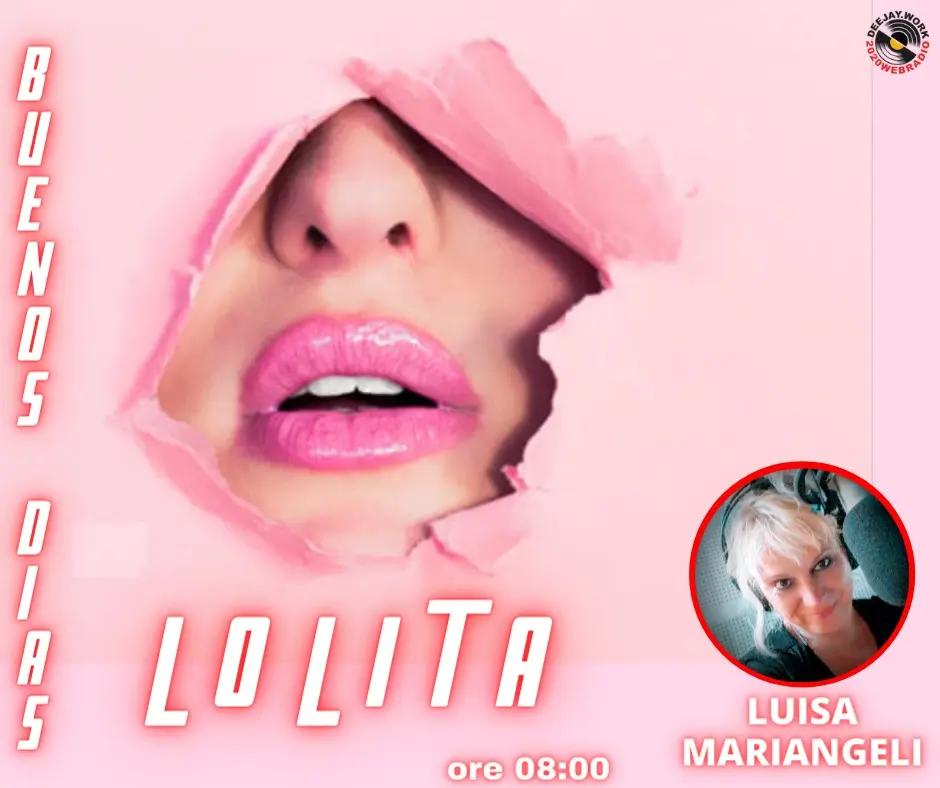 Buenos dias Lolita