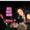 Ibiza Work Night   Miss P dj