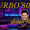 Turbo ’80 2.0        dj Golden Ricky