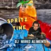 Spritz Time    dj Mirko Alimenti